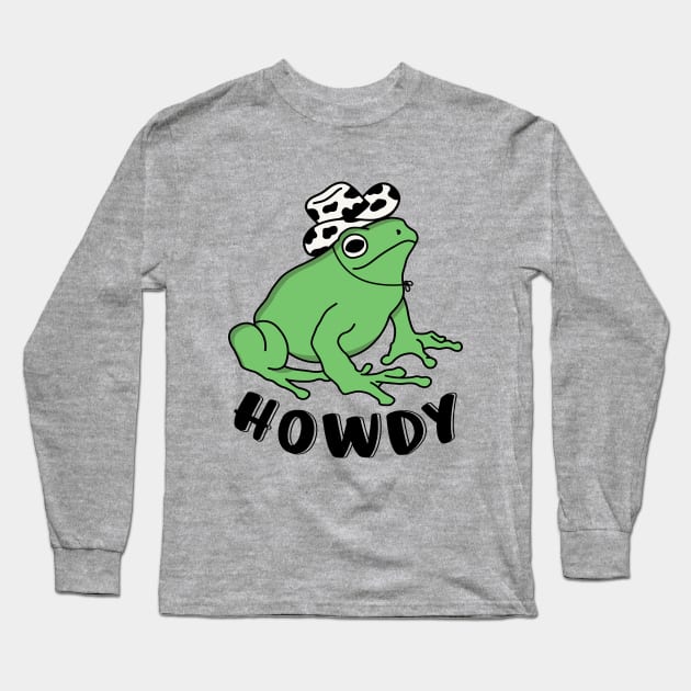 Howdy Funny Frog Wearing Cowboy Hat Long Sleeve T-Shirt by Cuteness Klub